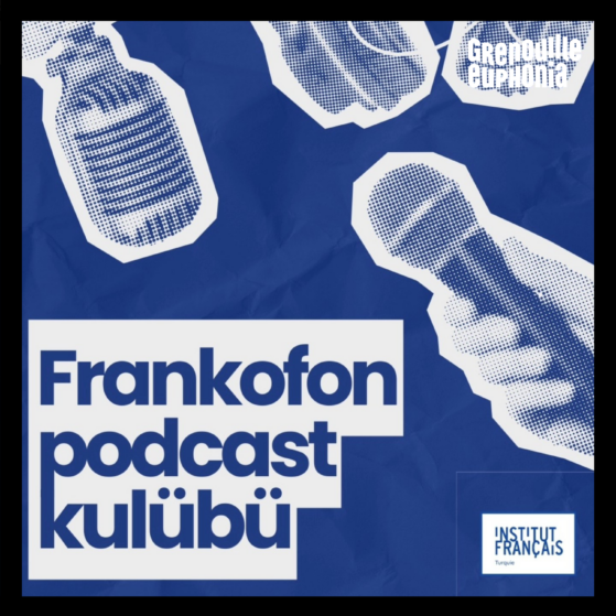 Frankofon Podcast Kulübü